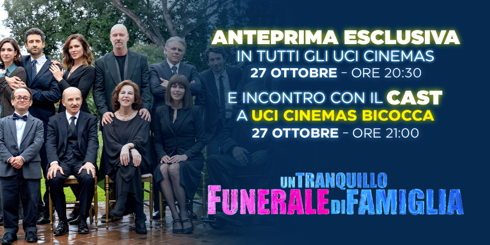ANTEPRIMA ESCLUSIVA PER IL FILM UN TRANQUILLO FUNERALE DI FAMIGLIA