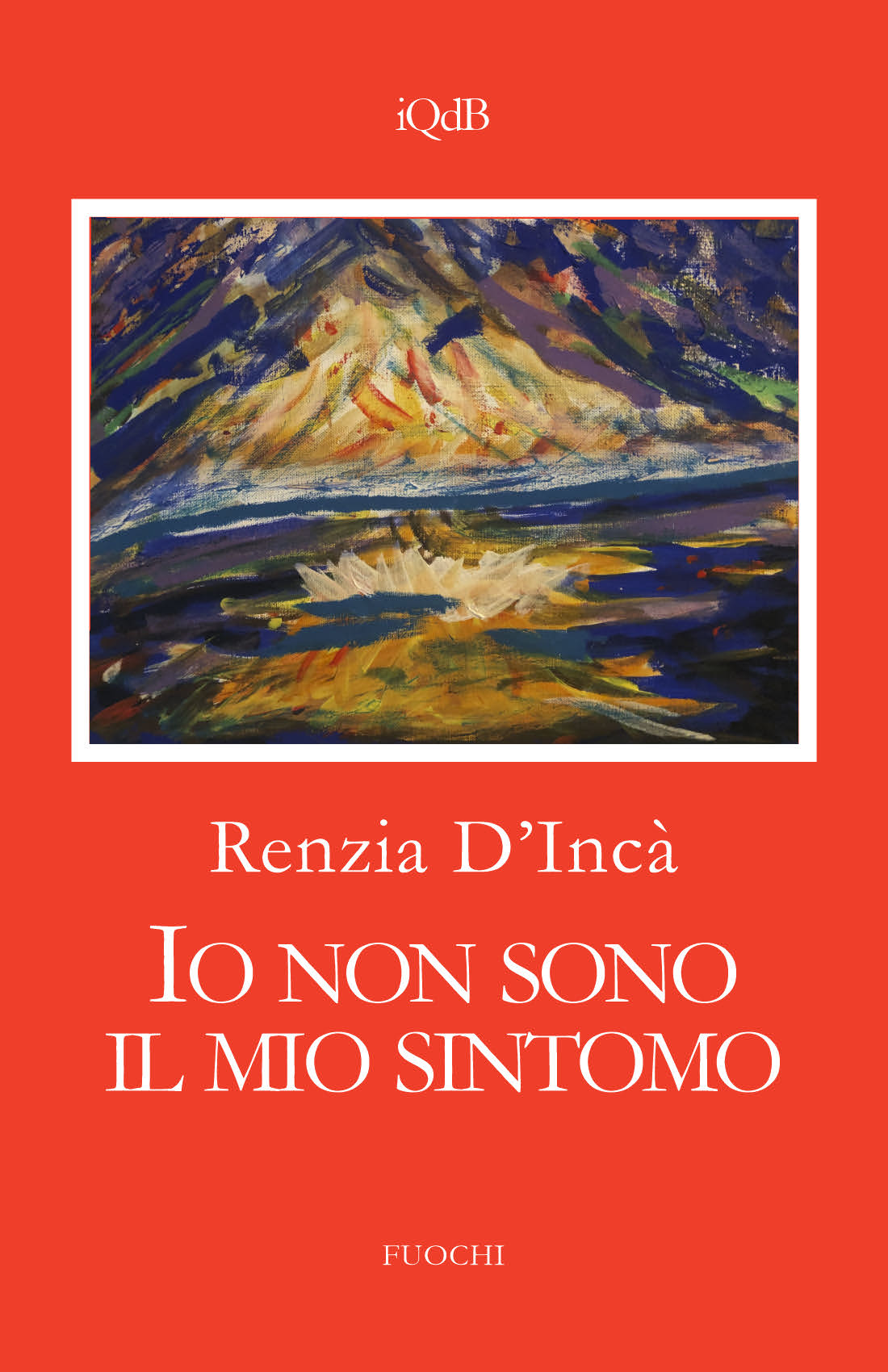 copertina Renzia DIncà Io non sono il mio sintomo