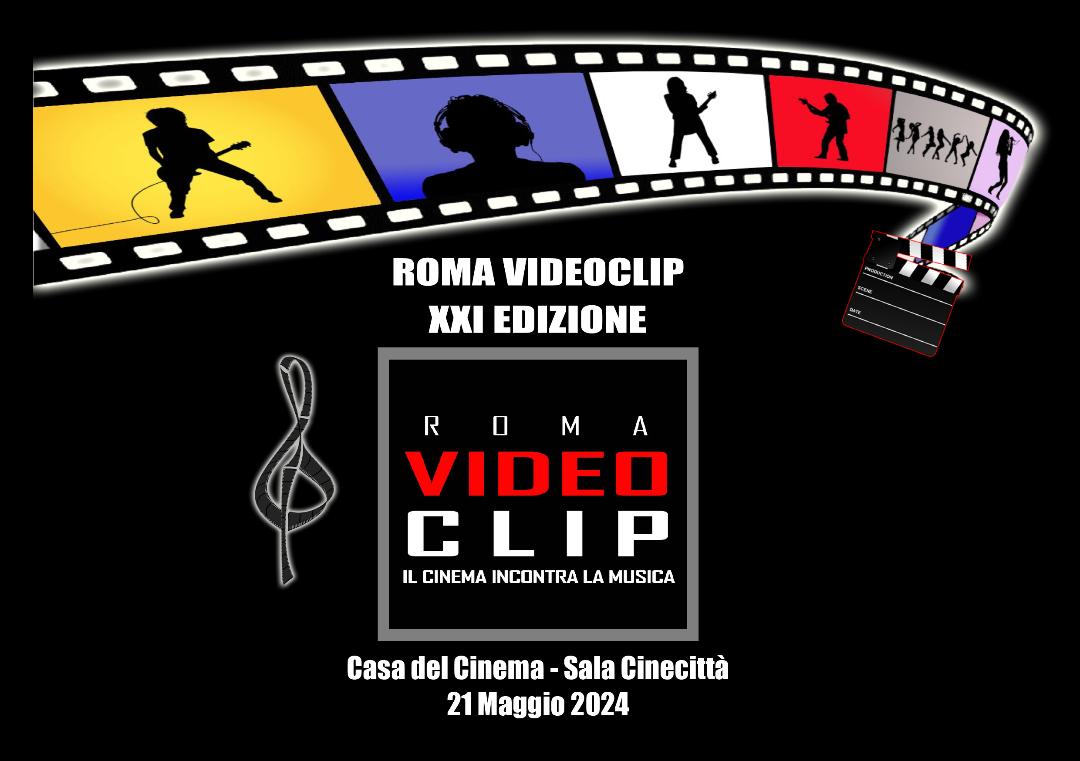  21.ma Edizione del Premio Roma Videoclip-il cinema incontra la musica